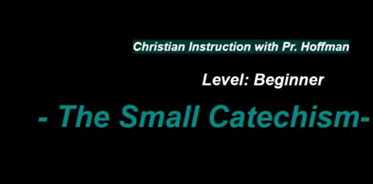 Luther's Small Catechism - Introduction